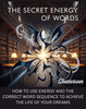 The Secret Energy of Words