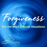 *Forgive Even the Most Difficult Situations - Energetic Solutions, Inc Sheevaun Moran