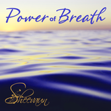 Power of Breath - Energetic Solutions, Inc Sheevaun Moran